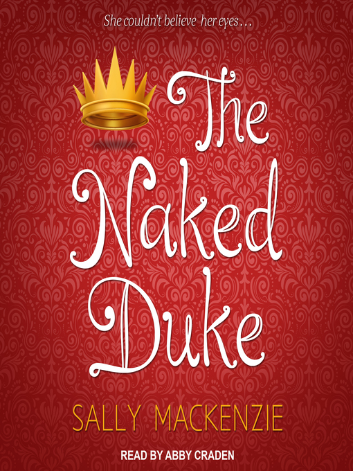 Title details for The Naked Duke by Sally MacKenzie - Available